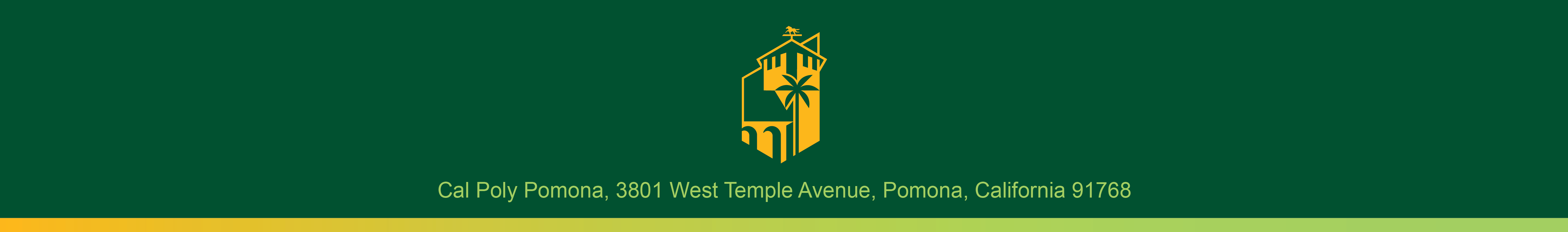 Footer Banner. Cal Poly Pomona. 3801 West Temple Avenue, Pomona, California 91768