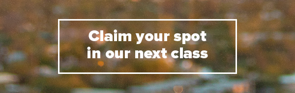 Claim your spot in our next class - Apply Now!