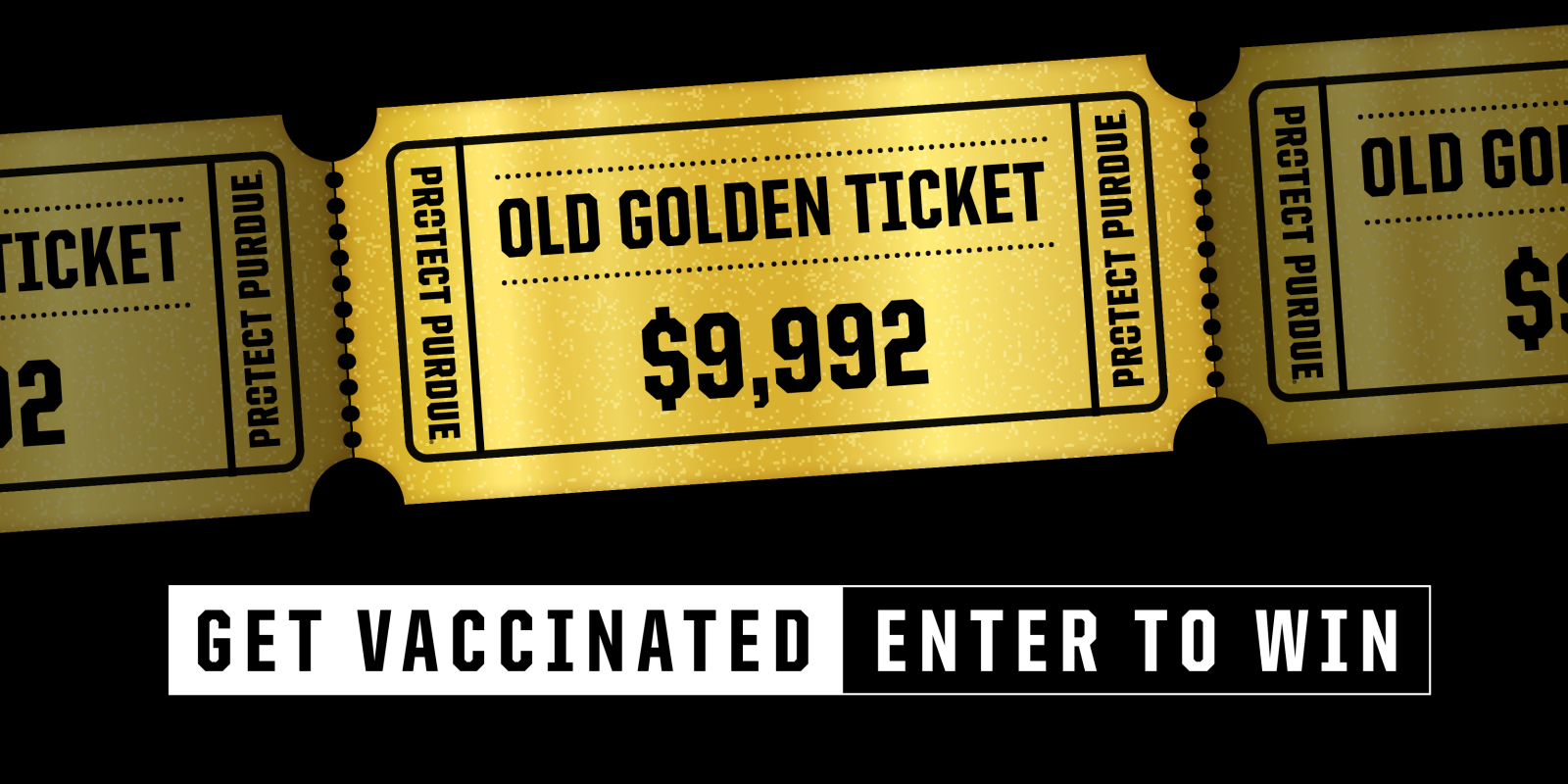 Get vaccinated enter to win; Old gold ticket $9,992
